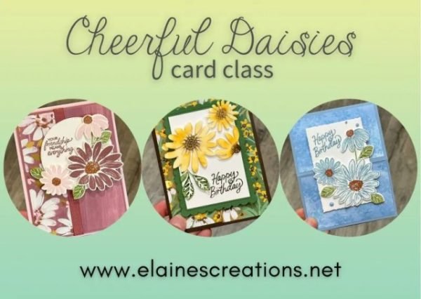 Cheerful Daisies Card Class