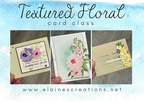 Textured Floral Card Class