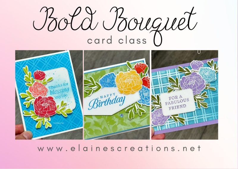 Bold Bouquet Card Class