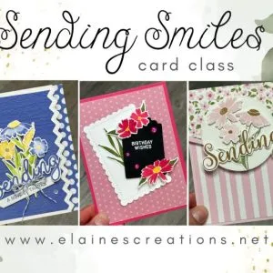 Sending Smiles Card Class