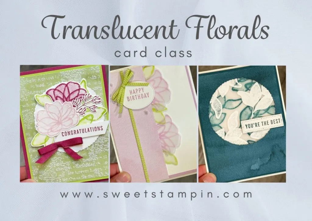 Translucent Florals Card Class