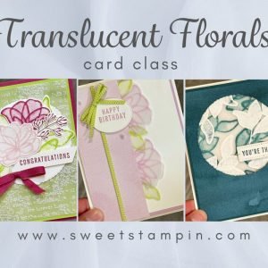 Translucent Florals Card Class