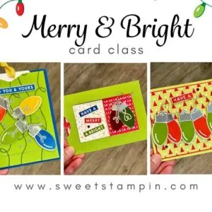 Merry & Bright Card Class