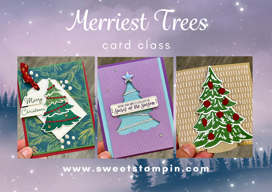 Merriest Trees Card Class