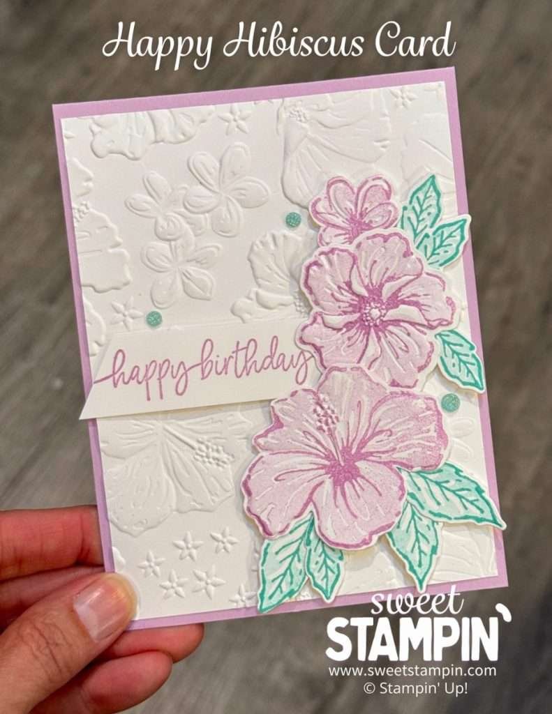 Happy Hibiscus Card | Sweet Stampin' | Elaine Schader