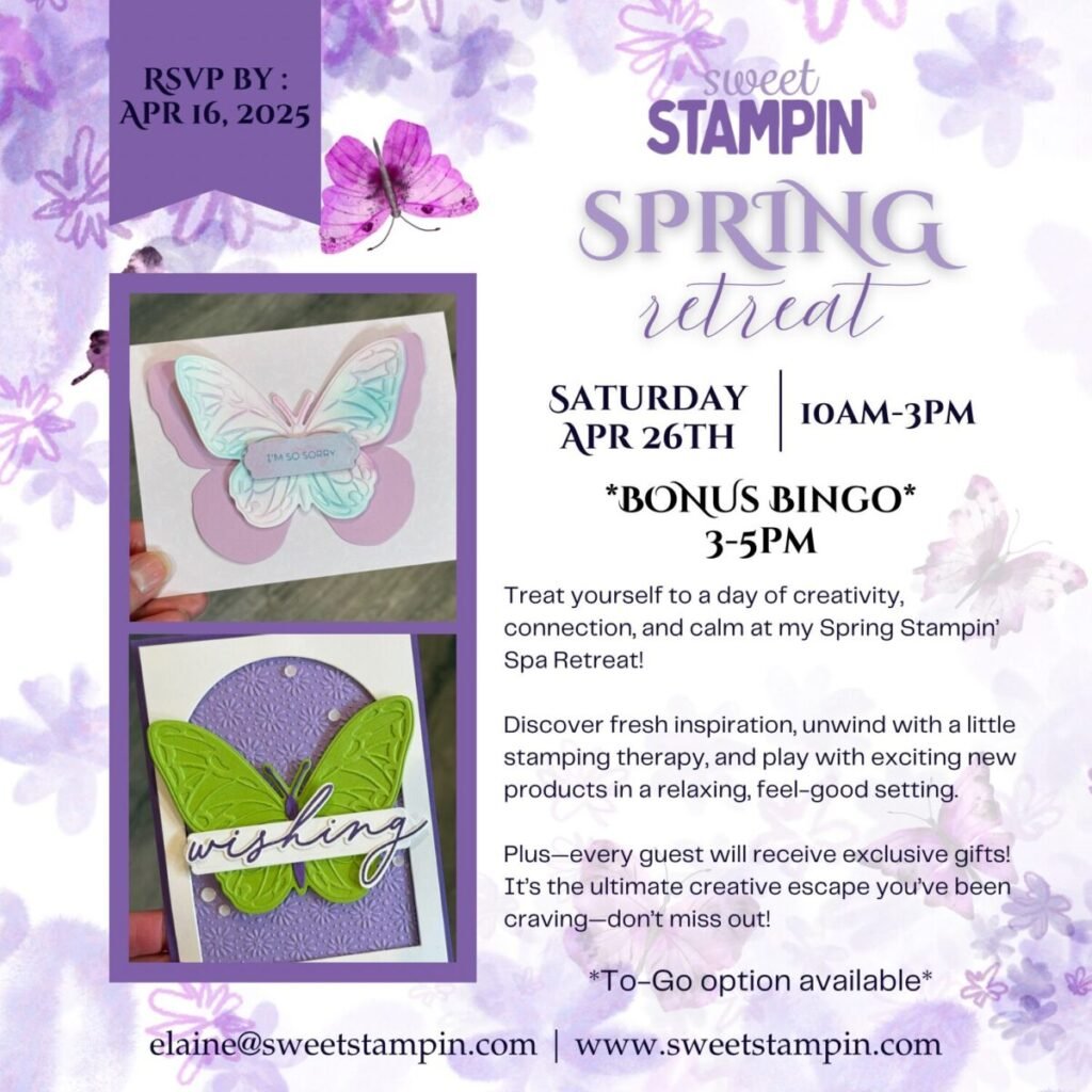 Sweet Stampin' Spring Retreat