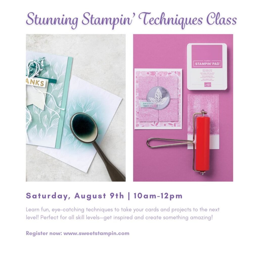 Stunning Stampin' Techniques Class