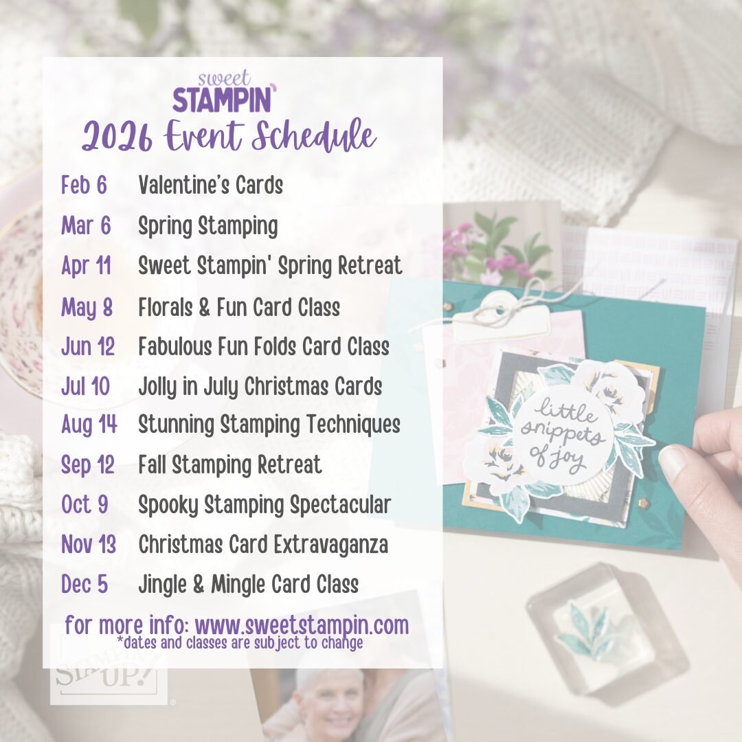 Sweet Stampin' 2026 Classes & Events